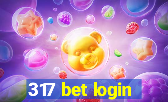 317 bet login